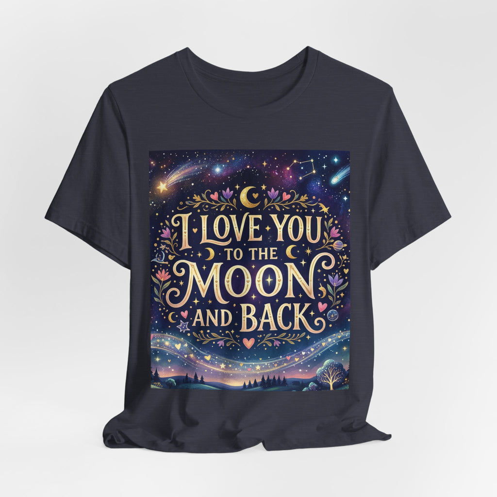 I Love You to the Moon and Back T‑Shirt — Romantic Night Sky Graphic Tee